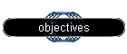 objectives